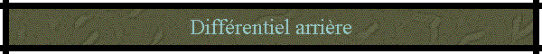 Diff�rentiel arri�re