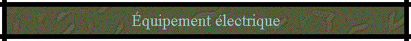 �quipement �lectrique